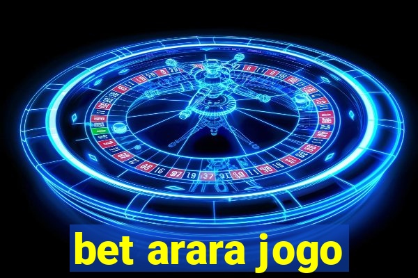 bet arara jogo